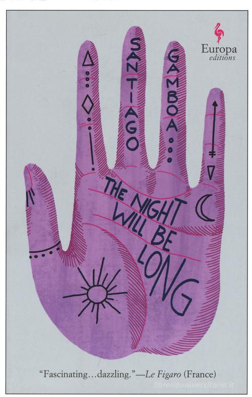 The night will be long di Santiago Gamboa edito da Europa Editions