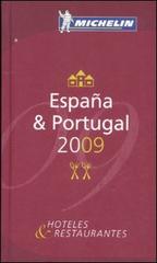 España & Portugal 2009. La Guida Michelin edito da Michelin Italiana