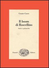 Il boom di Roscellino di Cesare Cases edito da Einaudi