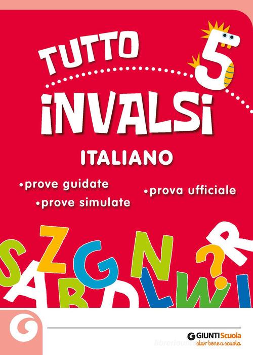 Tuttoinvalsi italiano 2019. Per la 5ª classe elementare edito da Giunti Scuola