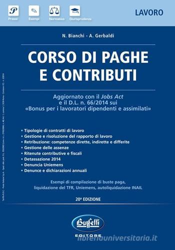 Corso di paghe e contributi di Nevio Bianchi, Alessandra Gerbaldi edito da Buffetti