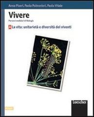 Vivere. Percorsi modulari di biologia. Modulo B. Per le Scuole superiori di Anna Piseri, Paola Poltronieri, Paolo Vitale edito da Loescher