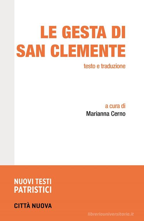 Le gesta di San Clemente. Testo e traduzione di Esichio Di Salona edito da Città Nuova