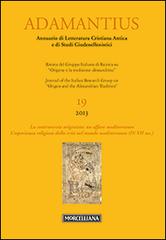 Adamantius. Notiziario del Gruppo italiano di ricerca su «Origene e la tradizione alessandrina» vol.19 edito da Morcelliana