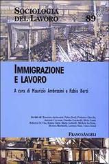 Immigrazione e lavoro edito da Franco Angeli