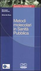 Metodi molecolari in Sanità Pubblica edito da Centro Scientifico Editore