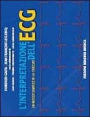 L' interpretazione dell'ECG. Un metodo semplice in 101 tracciati di Fiorenzo Gaita, Jean F. Leclercq edito da Minerva Medica
