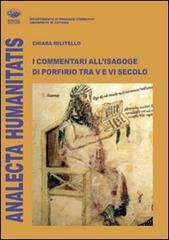 I commentari all'isagoge di Porfirio tra V e VI secolo di Chiara Militello edito da Bonanno