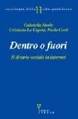 Dentro o fuori. Il divario sociale in internet di Gabriella Merlo, Cristiana La Capria, Paola Corti edito da Guerini e Associati