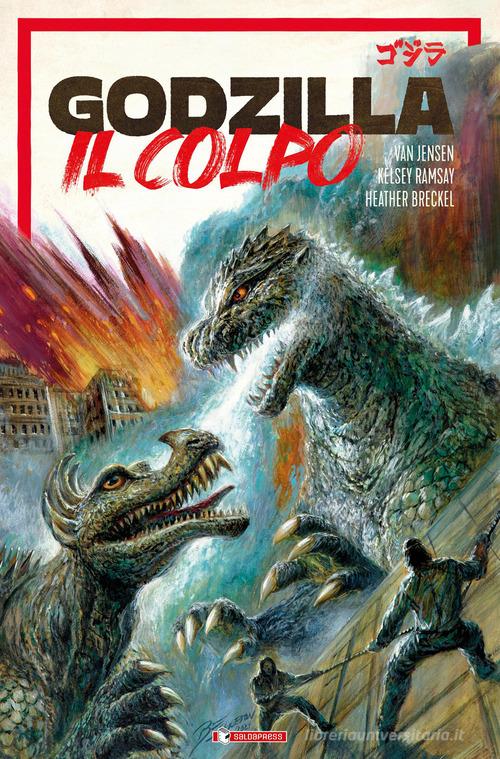 Godzilla. Il colpo di Van Jensen edito da SaldaPress