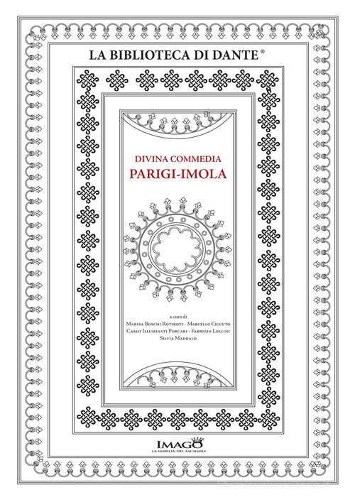Divina Commedia Parigi-Imola. L'Inferno dantesco miniato per il duca Filippo Maria Visconti edito da Imago (Rimini)