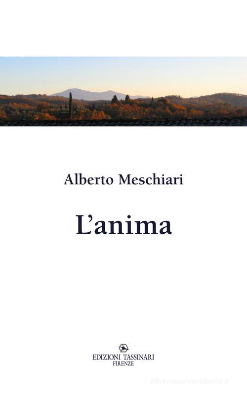 L'anima di Alberto Meschiari edito da Edizioni Tassinari