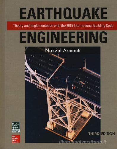 Earthquake engineering: theory and implementation with the 2015 international building code di Nazzal Armouti edito da McGraw-Hill Education