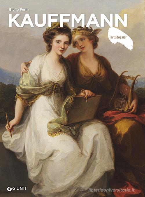 Kauffmann. Ediz. a colori di Perin Giulia edito da Giunti Editore