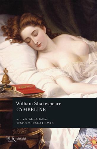 Cymbeline di William Shakespeare edito da Rizzoli