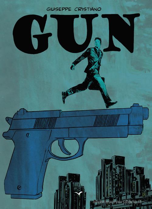 Gun di Giuseppe Cristiano edito da Seagull Editions