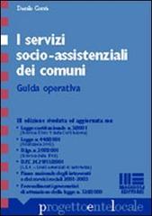 I servizi socio-assistenziali dei comuni. Guida operativa di Danilo Corrà edito da Maggioli Editore
