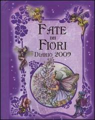 Le fate dei fiori. Diario 2009 di Cicely M. Barker edito da Fabbri