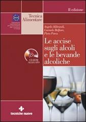 Le accise sugli alcoli e le bevande alcoliche. Con CD-ROM di Angelo Alibrandi, Carmelo Belfiore, Piero Porcu edito da Tecniche Nuove