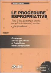 Le procedure espropriative. Tutte le fasi spiegate per schemi, con relativi commenti, dottrina e giurisprudenza. Con CD-ROM di Antonino Cimellaro edito da DEI