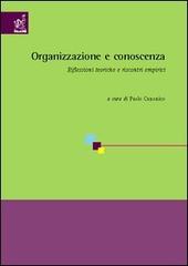 Organizzazione e conoscenza. Riflessioni teoriche e riscontri empirici di Paolo Canonico edito da Aracne