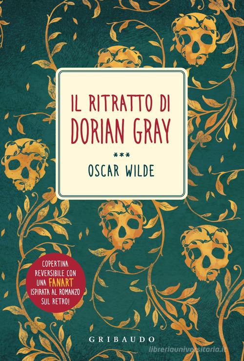 Il ritratto di Dorian Gray di Oscar Wilde edito da Gribaudo
