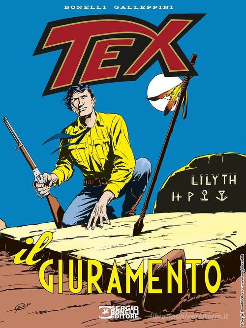 Il giuramento. Tex di Gianluigi Bonelli edito da Sergio Bonelli Editore