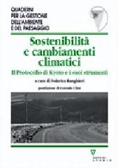 Sostenibilità e cambiamenti climatici. Il protocollo di Kyoto e i suoi strumenti edito da Guerini e Associati