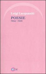 Poesie 1934-1939 di Luigi Lacquaniti edito da Iride