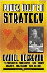 Power hold'em strategy. Ediz. italiana di Daniel Negreanu edito da Boogaloo Publishing