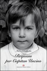 Requiem per Capitan Uncino di Marco Chiappetta edito da Alessandro Polidoro Editore