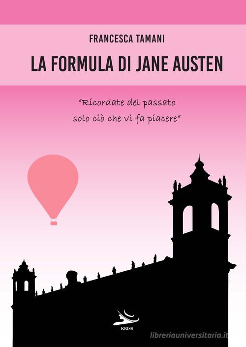 La formula di Jane Austen di Francesca Tamani edito da Kriss