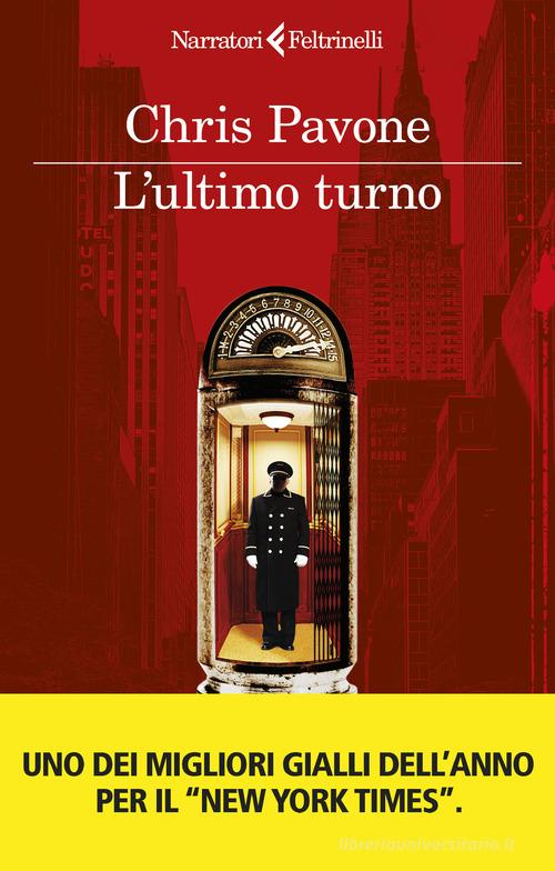 L'ultimo turno di Chris Pavone edito da Feltrinelli