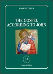 The Gospel according to John di Giorgio Zevini edito da LAS