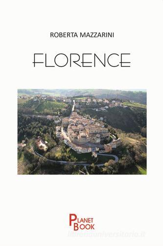 Florence di Roberta Mazzarini edito da Planet Book