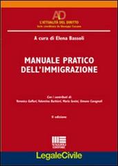 Manuale pratico dell'immigrazione di Elena Bassoli edito da Maggioli Editore