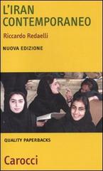 L' Iran contemporaneo di Riccardo Redaelli edito da Carocci