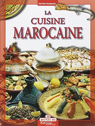 Cucina marocchina. Ediz. francese edito da Bonechi