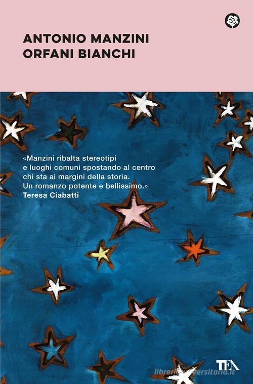 Libro Orfani bianchi di Antonio Manzini Narrativa best seller di TEA