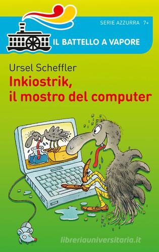 Inkiostrik, il mostro del computer di Ursel Scheffler edito da Piemme