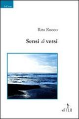 Sensi di versi di Rita Rucco edito da Gruppo Albatros Il Filo