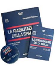 La riabilitazione della spalla. DVD di S. Di Giacomo, M. Di Giacomo, M.G. Silvestrini edito da Verduci