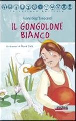 Il gongolone bianco di Fulvia Degl'Innocenti edito da Notes Edizioni