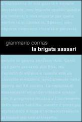 La Brigata Sassari. Genesi di un mito di Gianmario Corrias edito da Project