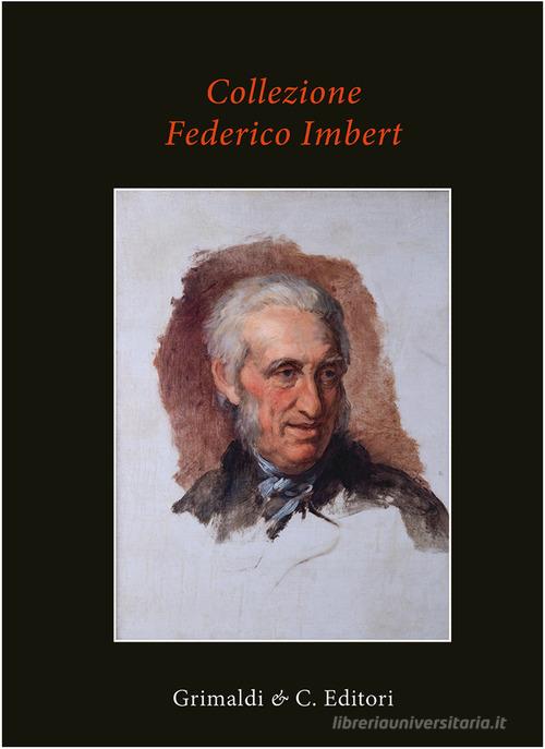 Collezione Federico Imbert edito da Grimaldi & C.