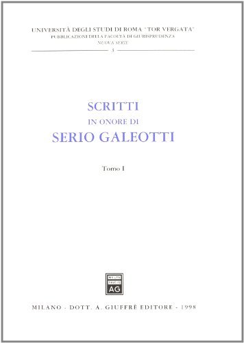 Scritti in onore di Serio Galeotti edito da Giuffrè
