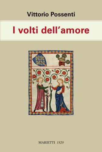 I volti dell'amore di Vittorio Possenti edito da Marietti 1820