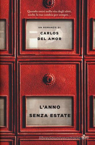 L' anno senza estate di Carlos Del Amor edito da Nord
