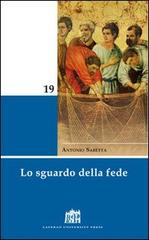 Lo sguardo della fede di Antonio Sabetta edito da Lateran University Press