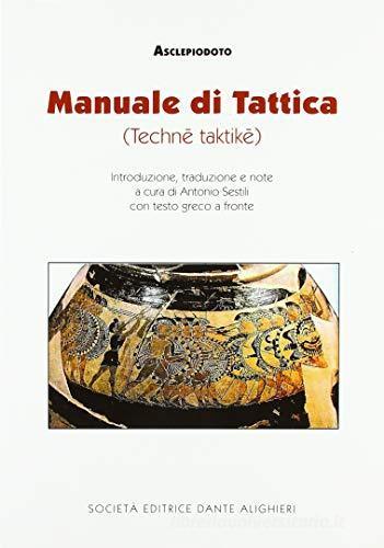 Manuale di tattica di Asclepiodoto edito da Dante Alighieri